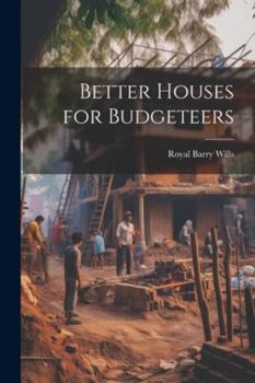 Paperback Better Houses for Budgeteers Book