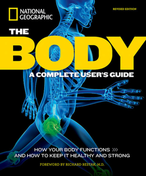 Hardcover The Body, Revised Edition: A Complete User's Guide Book