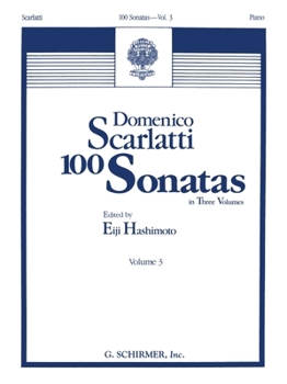 Paperback 100 Sonatas - Volume 3 (Sonata 68, K445 - Sonata 100, K551): Piano Solo Book