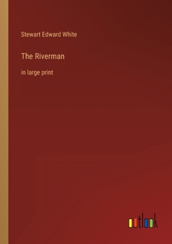Paperback The Riverman: in large print Book