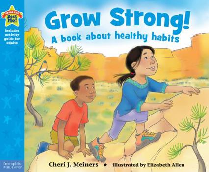 Paperback Grow Strong!: A Book about Healthy Habits Book