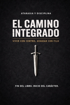 Paperback Ataraxia Y Disciplina: El Camino Integrado [Spanish] Book