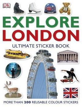 Paperback Explore London: The Ultimate Sticker Book (DK Eyewitness Travel Guide) Book