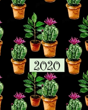 2020: Weekly Planner Calendar Agenda Book - Cactus Plants on Black