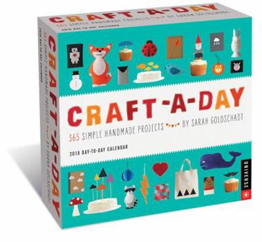 Calendar Craft-A-Day 2018 Day-To-Day Calendar: 365 Simple Handmade Projects Book