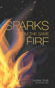 Paperback Sparks From The Same Fire Book
