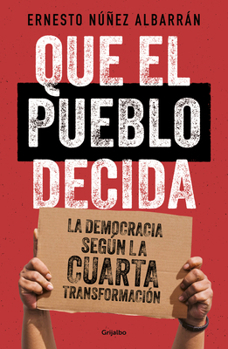 Paperback Que El Pueblo Decida / Let the People Have Their Say [Spanish] Book