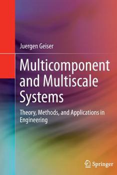 Paperback Multicomponent and Multiscale Systems: Theory, Methods, and Applications in Engineering Book