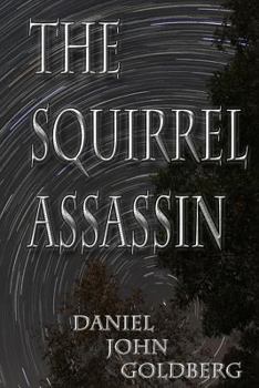 Paperback The Squirrel Assassin Book