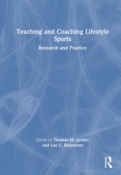 Teaching and Coaching Lifestyle Sports: Research and Practice
