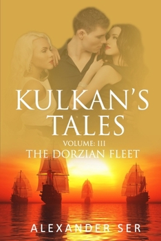 Paperback Kulkan's Tales: Volume lll: The Dorzian Fleet Book