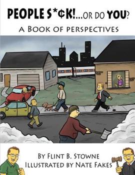 Paperback People Suck...or do you?: A Book of perspectives [Large Print] Book