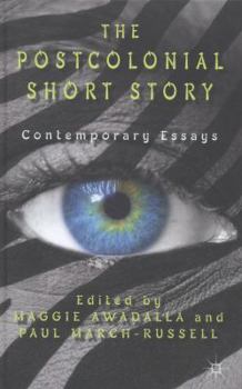 Hardcover The Postcolonial Short Story: Contemporary Essays Book
