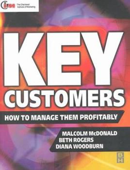 Paperback Key Customers: How to Manage Them Profitably Book