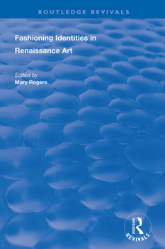 Paperback Fashioning Identities in Renaissance Art Book