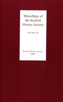 Hardcover Miscellany of the Scottish History Society, Volume XVI Book