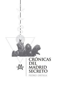 Paperback Cr?nicas del Madrid Secreto [Spanish] Book