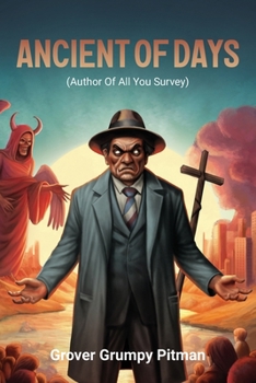Paperback Ancient of Days: (Author of All You Survey) Book