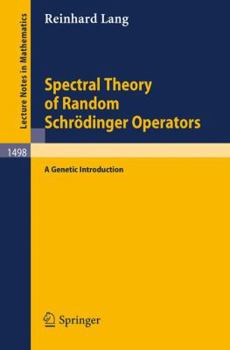 Paperback Spectral Theory of Random Schrödinger Operators: A Genetic Introduction Book