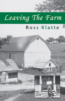 Paperback Leaving the Farm: Memories of Another Life Book