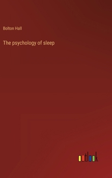 Hardcover The psychology of sleep Book