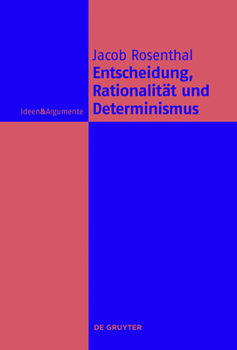 Hardcover Entscheidung, Rationalität und Determinismus [German] Book