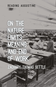 Paperback On the Nature, Limits, Meaning, and End of Work Book
