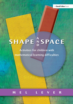 Paperback Shape and Space: Activities for Children with Mathematical Learning Difficulties Book
