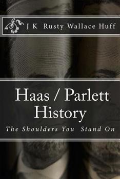 Paperback Haas/Parlett History: The Shoulders You Stand On Book