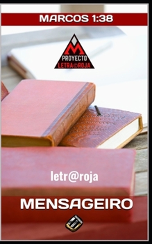 Mensageiro (port): Marcos 1:38