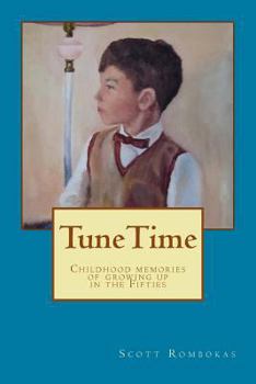 Paperback TuneTime: Childhood memories of growing up in the Fifties Book