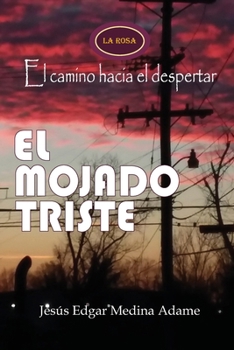 Paperback El Mojado Triste [Spanish] Book