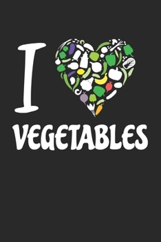 Paperback I love Vegetables: Food Love Fruit Lover Book