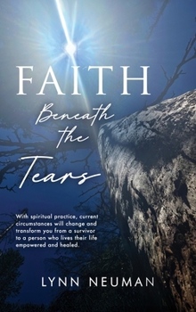 Hardcover Faith Beneath the Tears Book