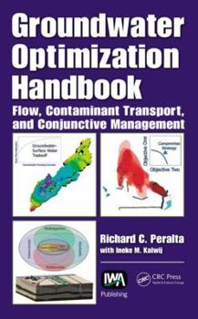 Hardcover Groundwater Optimization Handbook: Flow, Contaminant Transport, and Conjunctive Management Book
