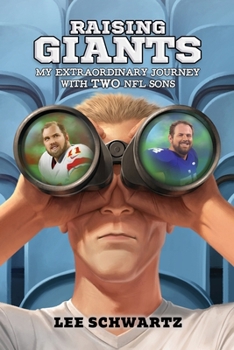 Paperback Raising Giants: My Extraordinary Journey with TWO NFL Sons Book