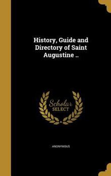 Hardcover History, Guide and Directory of Saint Augustine .. Book