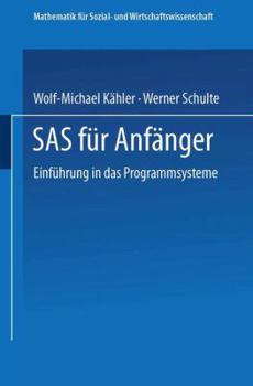 Paperback SAS Für Anfänger: Einführung in Das Programmsystem [German] Book
