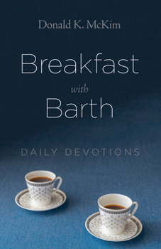 Paperback Breakfast with Barth: Daily Devotions Book