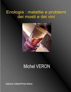 Paperback Enologia: malattie e problemi dei mosti e dei vini [Italian] Book