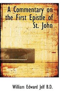 Paperback A Commentary on the First Epistle of St. John Book