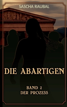 Paperback Der Prozess: Die Abartigen Band 2 [German] Book