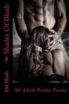 Paperback Shades of Blush: 50 Adult Erotic Poems Book