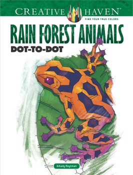 Paperback Creative Haven Rain Forest Animals Dot-To-Dot Book