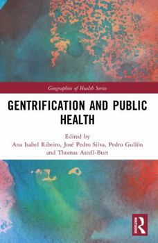 Gentrification and Public Health (Geographies of Health Series)