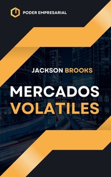 Mercados Volatiles (Trader Experiment) (Spanish Edition)