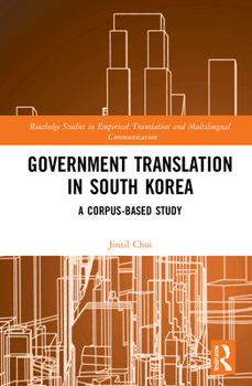 Hardcover Government Translation in South Korea: A Corpus-based Study Book