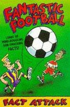 Hardcover Fact Attack: Fantastic Football Book