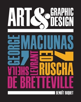 Hardcover Art & Graphic Design: George Maciunas, Ed Ruscha, Sheila Levrant de Bretteville Book