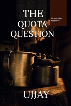 Paperback The Quota Question: Reservation Redefined Book